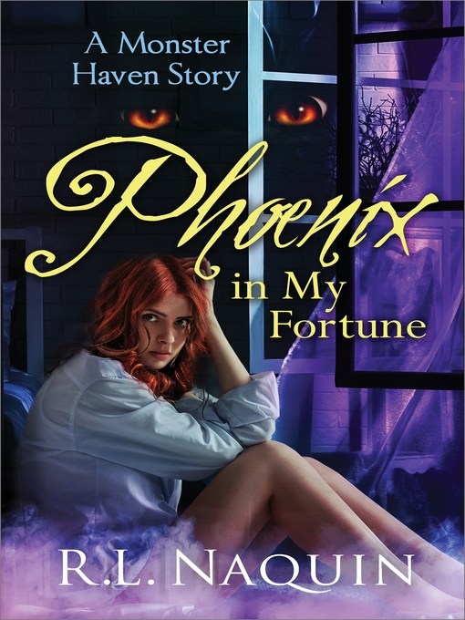 Title details for Phoenix in My Fortune by R.L. Naquin - Available